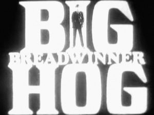 Big Breadwinner Hog title card